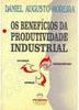 Os Benefícios da Produtividade Industrial