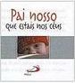 Pai Nosso que Estais nos Céus