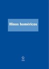 Hinos homéricos: tradução, notas e estudo