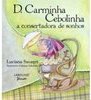 D. Carminha  Cebolinha :a Consertadora de Sonhos
