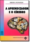 A Aprendizagem e o cérebro (Horizontes pedagógicos, sob a direção de Antônio Oliveira Cruz)