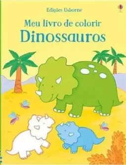 Meu Livro de Colorir : Dinossauros