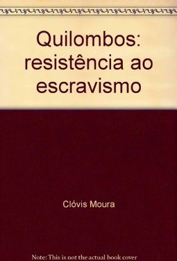 Quilombos: Resistência ao Escravismo
