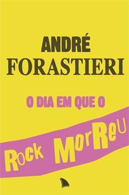 O Dia em que o rock morreu