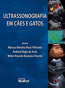 Ultrassonografia em Cães e Gatos