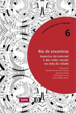 RIO DE ENCONTROS: IMPACTOS DA INTERNET E DAS...CIDADE