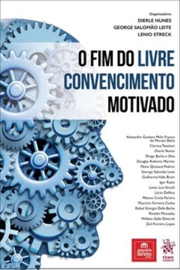 O fim do livre convencimento motivado