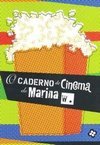 O Caderno de Cinema de Marina W.
