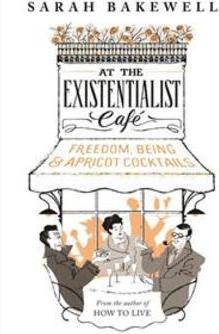 AT EXISTENCIALIST CAFE: FREEDOM, BEING...COCKTAILS