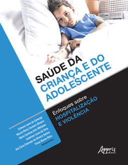 Saúde da criança e do adolescente: enfoques sobre hospitalização e violência