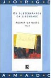 Subterrâneos da Liberdade: Agonia da Noite, O - vol. 2