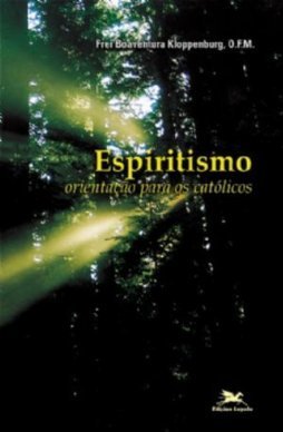 Espiritismo: Orientação para os Católicos