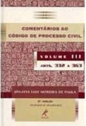Comentários ao Código de Processo Civil: Arts. 332 a 363 - vol. 3