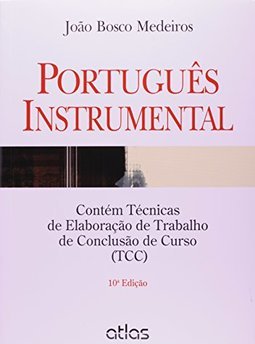 Português instrumental: Contém técnicas de elaboração de Trabalho de Conclusão de Curso (TCC)