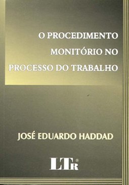 O Procedimento Monitório no Processo do Trabalho