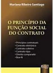 O Princípio da Função Social do Contrato