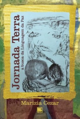 Jornada Terra: a busca da linguagem da paz