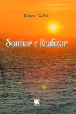 Sonhar e realizar