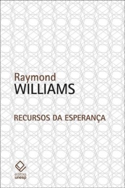 Recursos da esperança: cultura, democracia, socialismo