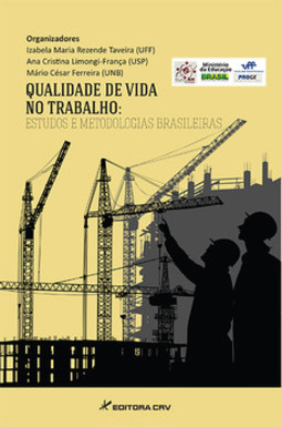 Qualidade de vida no trabalho: estudos e metodologias brasileiras