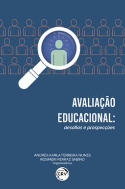 Avaliação educacional: desafios e prospecções