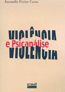 Violência e Psicanálise