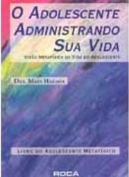 O Adolescente Administrando Sua Vida