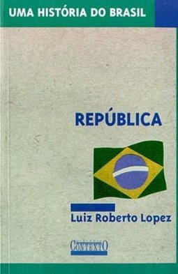 História do Brasil: República, Uma