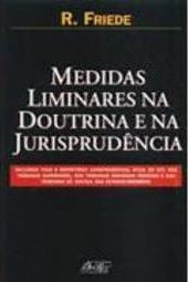 Medidas Liminares na Doutrina e na Jurisprudência