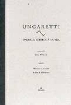 Ungaretti: Daquela Estrela à Outra