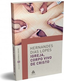 Igreja, corpo vivo de Cristo