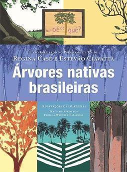 PE DE QUE, UM?: ARVORES NATIVAS BRASILEIRAS