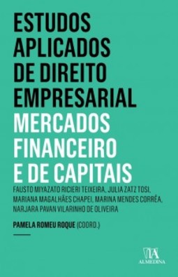 Estudos aplicados de direito empresarial: mercados financeiro e de capitais