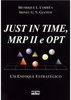 Just in Time MRP II e OPT: um Enfoque Estratégico
