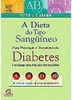 Dieta do Tipo Sanguíneo para a Prevenção e Tratamento da Diabetes