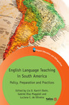 English language teaching in South America: policy, preparation and practices