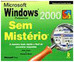 Microsoft Windows 2000 Profissional sem Mistério