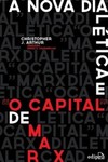 A nova dialética e “O capital” de Marx