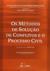 Os métodos de solução de conflitos e o processo civil