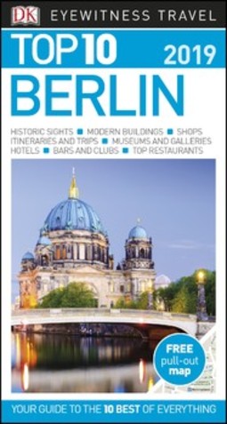 DK Eyewitness Top 10 Berlin: 2019