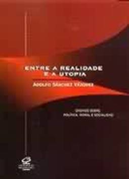 ENTRE A REALIDADE E A UTOPIA
