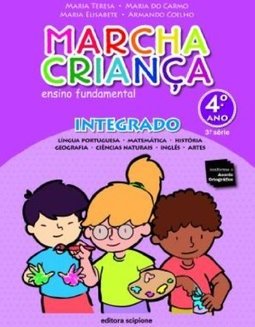 Marcha Criança Integrado - 4º Ano - 3ª Série - Ens.Fundam.