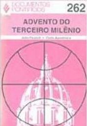 Advento do Terceiro Milênio: João Paulo II - Carta Apostólica