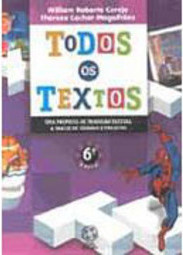 Todos os Textos - 6 série - 1 grau
