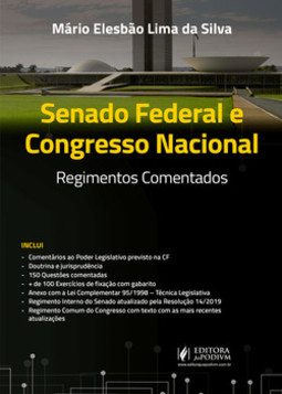 Senado Federal e Congresso Nacional: regimentos comentados