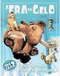 A Era do Gelo 2: Curiosidades Sobre o Filme e os Personagens