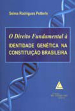O direito fundamental à identidade genética na Constituição brasileira