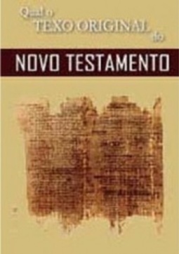 Qual o Texto Original do Novo Testamento