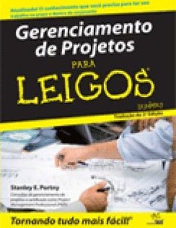 Gerenciamento de Projetos Para Leigos
