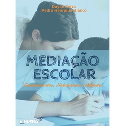 Mediação Escolar - conhecimentos, habilidades e atitudes